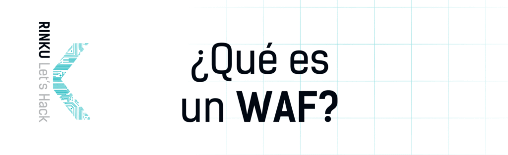 que es un waf en ciberseguridad