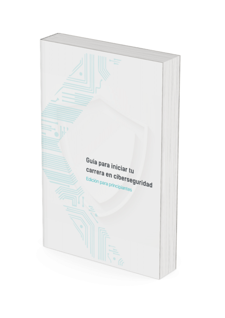 Guía para Iniciar tu Carrera en Ciberseguridad Edición para Principiantes