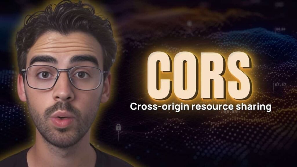 Cross-origin resource sharing (CORS): qué es y cómo funciona