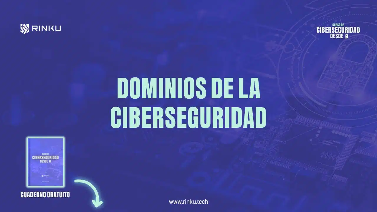 Dominios de la ciberseguridad - curso de ciberseguridad desde 0