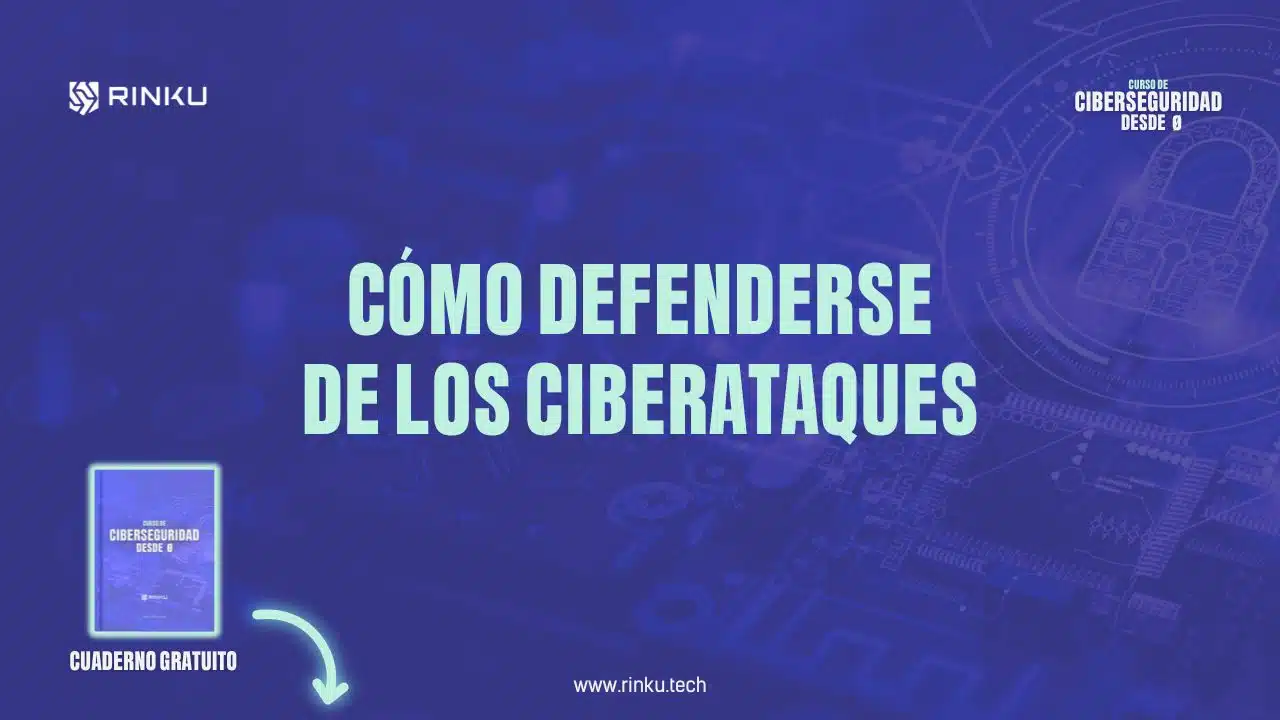 Cómo DEFENDERSE de los CIBERATAQUES